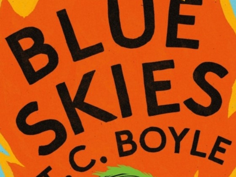 Der neue T.C. Boyle - Blue Skies 