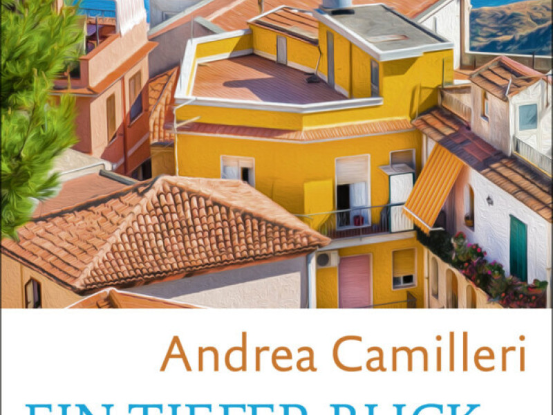 Neuerscheinung: Andrea Camilleri – Ein tiefer Blick in die Seele